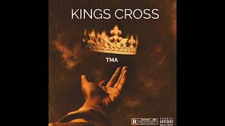 KINGS CROSS  TMA [upl. by Leina]