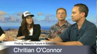 Finding Hawaiis Future in Kakaako with Christian OConner Hoala Greevy and Cristalle Henares [upl. by Tony]