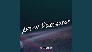 Apply Pressure [upl. by Lleddaw]