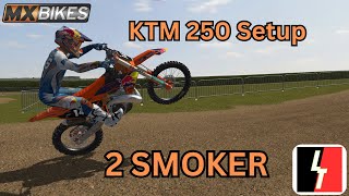 MX BIKES 2 STROKE KTM 250 SETUP [upl. by Annaitat]