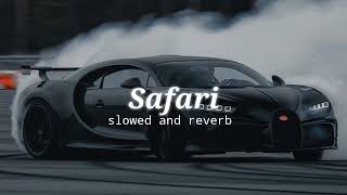 Safari  slowed and reverb [upl. by Xenophon]