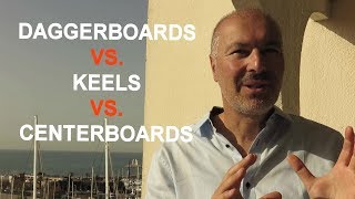 DAGGERBOARDS vs KEELS vs CENTERBOARDS  CATAMARANS  Art amp Science Episode 3 [upl. by Crescantia]