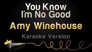 Amy Winehouse  You Know Im No Good Karaoke Version [upl. by Bogoch]