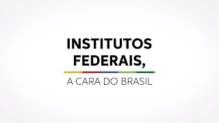 Institutos Federais a cara do Brasil [upl. by Hanford]