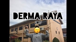 VLOG  DERMA RAYA 2017  SMK DERMA [upl. by Procto]