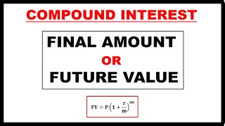 COMPOUND INTEREST SOLVING FOR FUTURE VALUE OR FINAL AMOUNT [upl. by Paley]