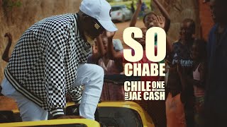 So Chabe feat Jae Cash  Chile One MrZambia Official Music Video [upl. by Elia434]