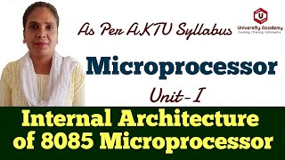 Micro12 Internal Architecture of 8085 Microprocessor  8085 Microprocessor Architecture [upl. by Reiniar909]