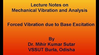 Forced Vibration Force and Motion transmissibility [upl. by Ernest]