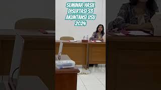 Seminar Hasil Disertasi S3 Akuntansi USU 2024 [upl. by Nuhsal]