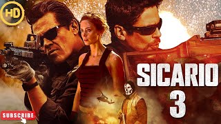 Sicario 3 Trailer amp Release Date Updates First Look 2024 [upl. by Penn]