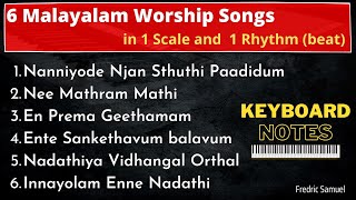 6 Malayalam Christian Songs in 1 Scale amp 1 Beat Best Keyboard Chords Tutorial for Praise amp Worship [upl. by Vala]