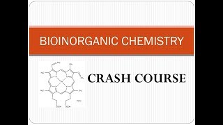 Bioinorganic Chemistry  Crash Course [upl. by Llerrehc949]