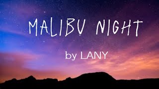 MALIBU NIGHTS by LANY [upl. by Tartaglia]