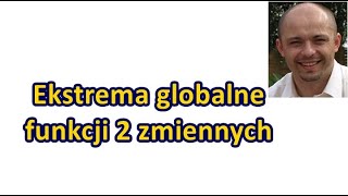 Ekstrema globalne funkcji 2 zmiennych [upl. by Aaberg]