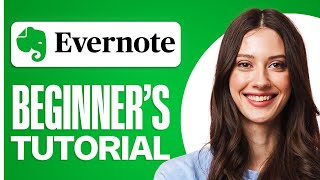 How to Use Evernote For Beginners 2024  Complete amp Easy Guide [upl. by Talie]