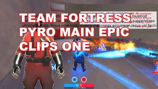 TF2 EPIC and WTF Pyro Moments 1 ONE [upl. by Qiratla]