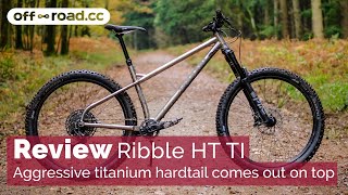 Review Ribble HT TI  Does the aggressive titanium hardtail come out on top [upl. by Llevol]