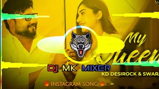 My Queen  Baat Koi Syani Likh Du Ke Dj Remix Song  💥 Hard Vibration Reggtion Mix  MK SONG MIXER [upl. by Nedia]