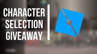 Character Selection GIVEAWAY  Roblox Studio [upl. by Soisanahta599]