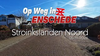 Stroinkslanden Noord 🇳🇱 05112024 Op Weg in Enschede4k 60 [upl. by Nevanod291]