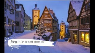 Los mejores lugares para visitar en invierno l Best places to visit in winter [upl. by Cia]