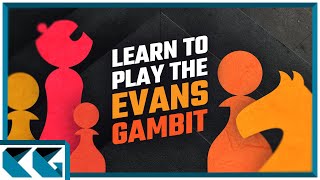 Chess Openings Learn to Play the Evans Gambit [upl. by Ennovehs]