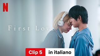 First Love Stagione 1 Clip 5  Trailer in italiano  Netflix [upl. by Ruel]