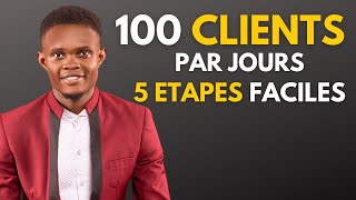 COMMENT ATTIRER PLUS DE CLIENTS 5ETAPES SIMPLE [upl. by Alfonso338]