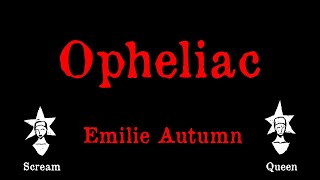 Emilie Autumn  Opheliac  Karaoke [upl. by Eisaj]