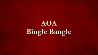 Bingle Bangle  AOA  English Lyrics [upl. by Audrit]