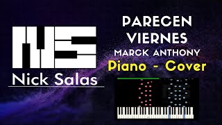 Parecen Viernes Marck Anthony  Cover Piano Nick Salas [upl. by Sined]