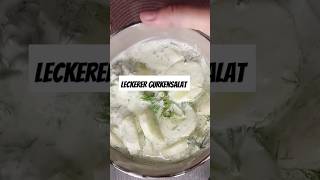 Gurkensalat mal anders gurken gurkensalatgreekyogurt cucumber cucumbersalad lecker yummy [upl. by Esele]