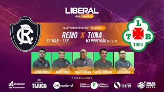 REMO 2 X 0 TUNA  AO VIVO  CAMPEONATO PARAENSE 2024  SEMIFINAL VOLTA [upl. by Alecram]