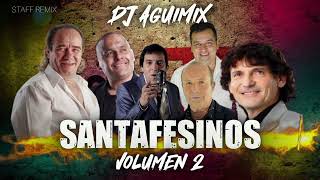 Santafesinos Enganchado Vol 2 Dj Aguimix [upl. by Gaelan]