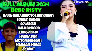 Gara gara sebotol minuman Dede Risty ‼️ DEDE RSITY FULL ALBUM 2024 [upl. by Sualkcin]