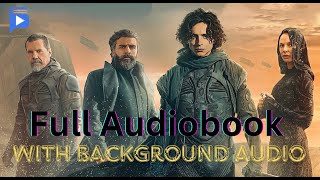 Dune Full Audiobook  Atmospheric SciFi Soundscape  Dune Book 1 by Frank Herbert [upl. by Varipapa783]