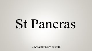 How To Say St Pancras [upl. by Machos]