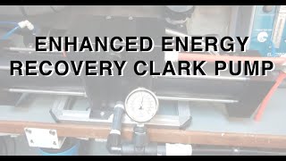 The Enhance Energy Recovery Clark Pump  Astonishingly Quiet [upl. by Iila]