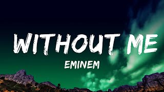 1 Hour Eminem  Without Me Lyrics  Creative Mind Music [upl. by Suciram]