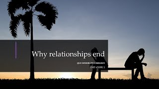 Why Relationships End [upl. by Ettenig806]