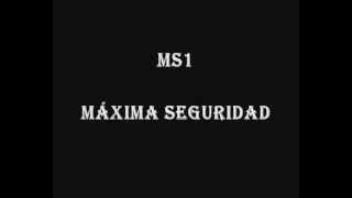 MS1 Máxima Seguridad 2012 [upl. by Nyltiac]