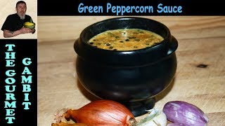 Green Peppercorn Sauce  French Bistro Recipe [upl. by Edette429]