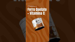 LANÇAMENTO Ferro Quelato  Vitamina C [upl. by Lleon]