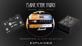 Reamping amp Amp Slaving  Explained [upl. by Smallman643]