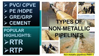 TYPES OF NON METALLIC PIPES USED PVC HDPE GRE GRP CEMENT RTR RTP PIPING PIPELINES [upl. by Astraea594]