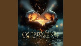 Meditazione del Plesso Solare – 639 Frequenze [upl. by Trebuh]