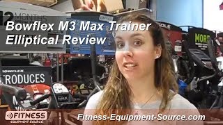 Bowflex M3 Max Trainer Review  FitnessEquipmentSourcecom [upl. by Atsok]