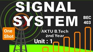 Signal System SS Unit  1 One Shot Video AKTU BEC403 EC and Allied Branches BTech 2nd Year [upl. by Nalyk]