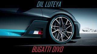 DilL Luteya vs BUGATTI DIVO [upl. by Tolley983]